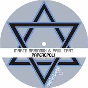 Marco Brainmix & Paul Cart - Paperopoli FLAC