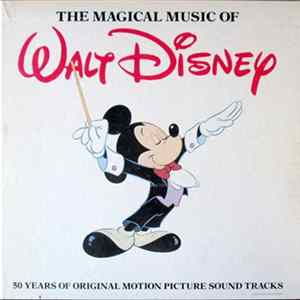 Various - The Magical Music Of Walt Disney FLAC