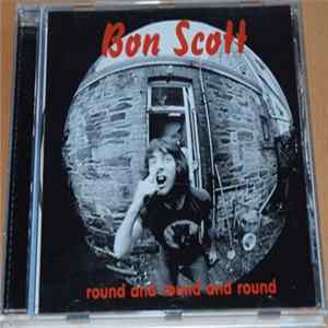 Bon Scott - Round And Round And Round FLAC
