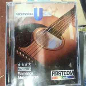 Miguel Espinoza, Bud Guin, Ty Burhoe - Underscores 93 - Flamenco Atmospheres FLAC