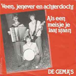 De Gema's - Veen Jenever En Achterdocht / Als Een Meisje Je Laat Staan FLAC