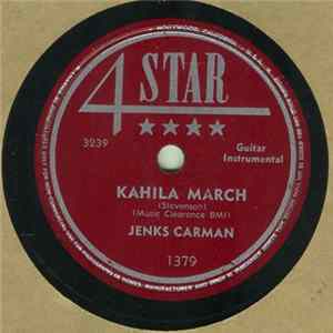 Jenks Carman, Jenks "Tex" Carman, The Dixie Cowboy - Kahila March / Fire Ball Mail FLAC