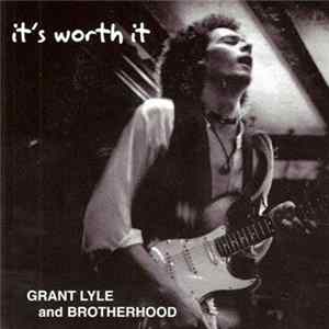 Grant Lyle And Brotherhood - It's Worth It FLAC