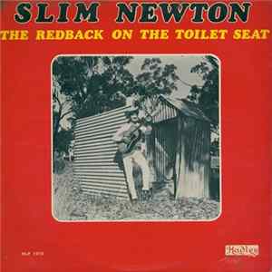 Slim Newton - The Redback On The Toilet Seat FLAC