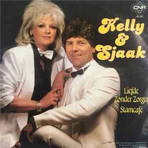 Kelly & Sjaak - Liefde Zonder Zorgen / Stamcafé FLAC