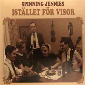 Spinning Jennies - Istället För Visor FLAC