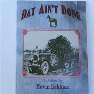 Kevin Sekhani - Day Ain't Done FLAC