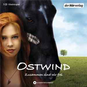 Various - Ostwind - Zusammen Sind Wir Frei FLAC