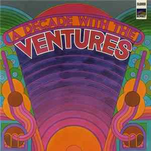 The Ventures - A Decade With The Ventures FLAC