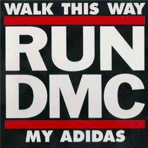 Run-DMC - Walk This Way / My Adidas FLAC