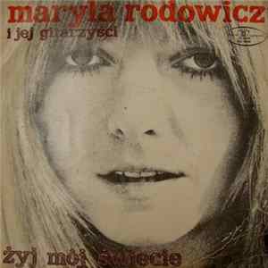 Maryla Rodowicz I Jej Gitarzyści - Żyj Mój Świecie FLAC