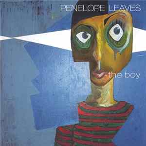 Penelope Leaves - The Boy FLAC