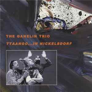The Ganelin Trio - Ttaango...In Nickelsdorf FLAC