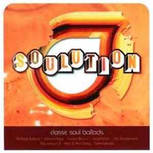 Various - Soulution / Classic Soul Ballads FLAC