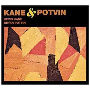 Kane & Potvin - Kane & Potvin FLAC