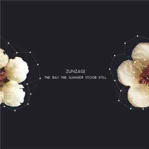 Zunzagi - The Day The Summer Stood Still FLAC