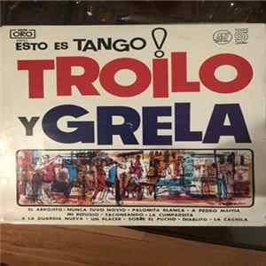 Troilo y Grela - Esto Es Tango! FLAC