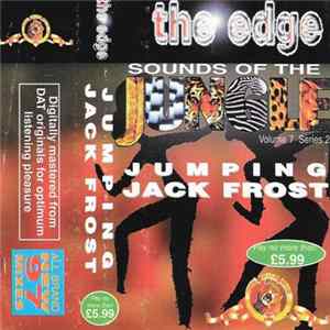 Jumping Jack Frost - The Edge - Sounds Of The Jungle Volume 7 Series 2 FLAC