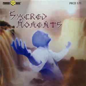 Various - Sacred Moments FLAC