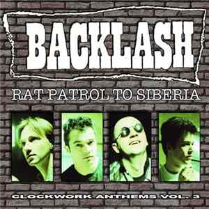 Backlash - Rat Patrol To Siberia (Clockwork Anthems Vol. 3) FLAC
