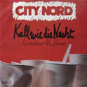 City Nord - Kalt Wie Die Nacht FLAC