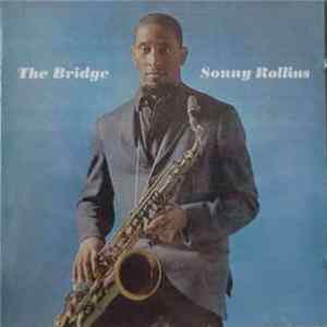 Sonny Rollins - The Bridge FLAC