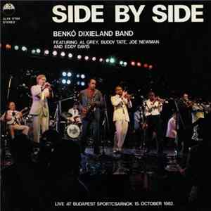 Benkó Dixieland Band Featuring Al Grey, Buddy Tate, Joe Newman And Eddy Davis - Side By Side FLAC