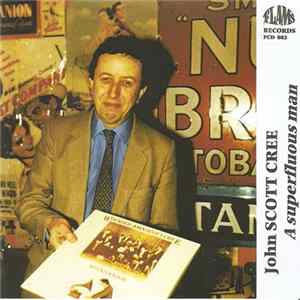 John Scott Cree - A Superfluous Man FLAC