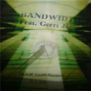 Bandwidth Feat. Gerri Jäger - Bandwidth FLAC