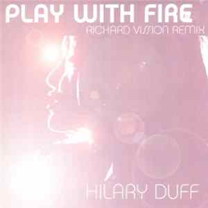 Hilary Duff - Play With Fire FLAC
