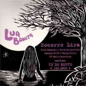 Socorro Lira - Lua Bonita - Zé Do Norte 100 Anos FLAC