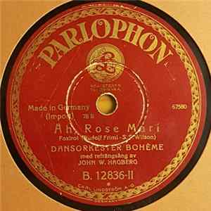 Dansorkester Bohème Med Refrängsång Av John W. Hagberg - Hawaiian Serenade / Åh! Rose Mari FLAC