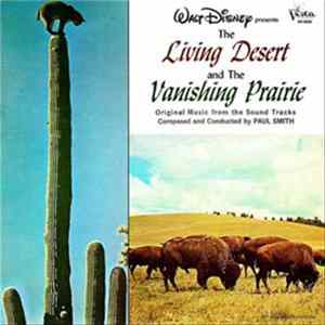 Paul Smith - The Living Desert And The Vanishing Prairie FLAC