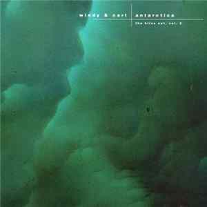 Windy & Carl - Antarctica (The Bliss Out, Vol. 2) FLAC
