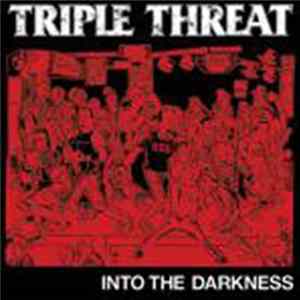 Triple Threat - Into The Darkness FLAC