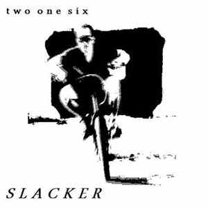 Two One Six - Slacker FLAC