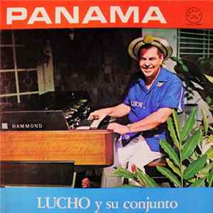Lucho Y Su Conjunto - Panama FLAC