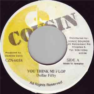 Dollar Fifty - You Think Mi Flop FLAC
