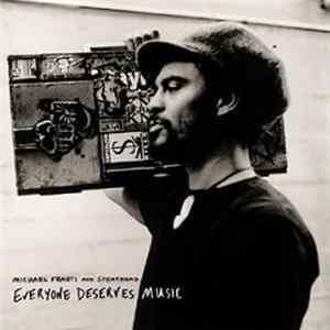 Michael Franti And Spearhead - Everyone Deserves Music FLAC