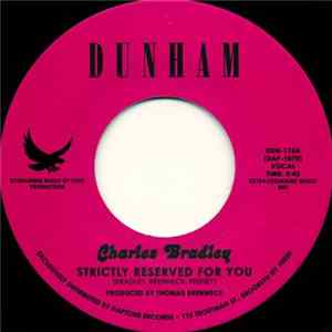 Charles Bradley - Strictly Reserved For You / Let Love Stand A Chance FLAC