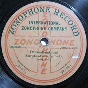 Zonophon-Ensemble, Berlin - Damen-Ringkampf / Auf Einem Berliner Hofe FLAC