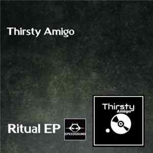 Thirsty Amigo - Ritual FLAC