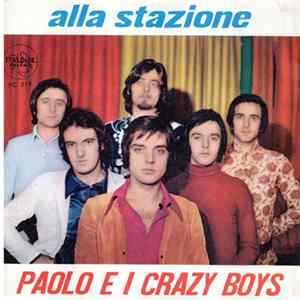 Paolo E I Crazy Boys - Alla Stazione FLAC