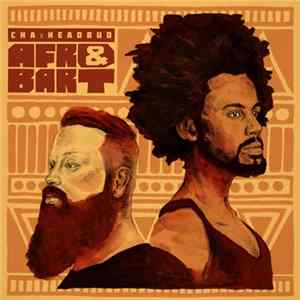 CHA & Headbud - Afro & Bart FLAC
