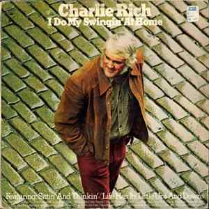 Charlie Rich - I Do My Swingin' At Home FLAC
