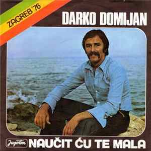 Darko Domijan - Naučit Ću Te Mala FLAC