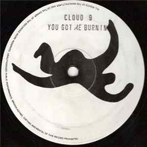 Cloud 9 - You Got Me Burnin' FLAC