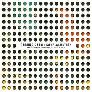 Ground-Zero - Conflagration (Project: Consume / Consuming Ground Zero Vol. 2) FLAC