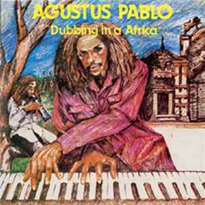 Augustus Pablo - Dubbing In Africa FLAC