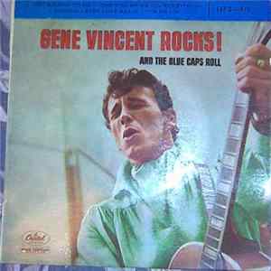 Gene Vincent Rocks And The Blue Caps Roll - Gene Vincent Rocks! And The Blue Caps Roll (Part 3) FLAC